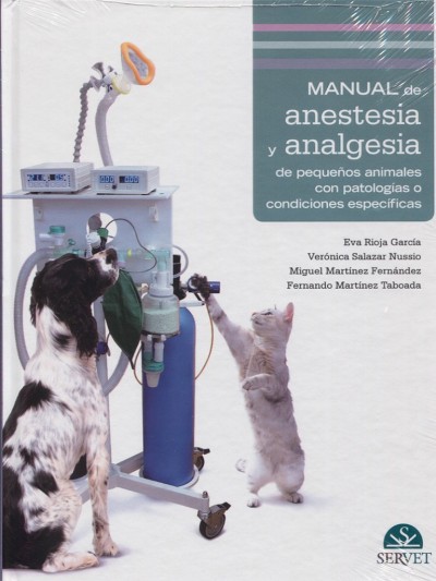 Libro: [EBOOK] Manual de anestesia y analgesia de pequeños animales con patologías o condiciones específicas